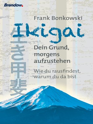 cover image of Ikigai. Dein Grund, morgens aufzustehen